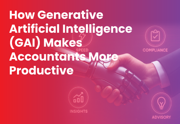 How Generative Artificial Intelligence (GAI) Makes Accountants More Productive