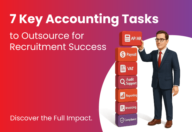 7 Key Accounting Tasks to Outsource for Recruitment Success