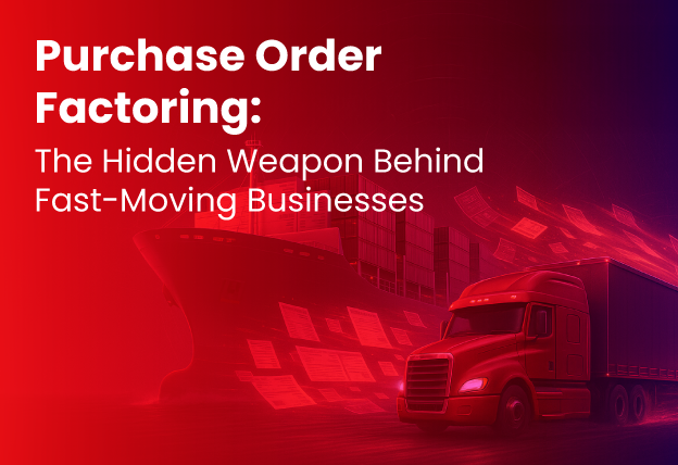 Purchase Order Factoring blog banner showing a future in factoring companies industry, symbolizing fast-moving business operations.